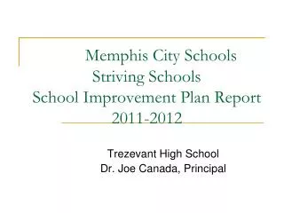 Memphis City Schools Striving Schools School Improvement Plan Report 2011-2012