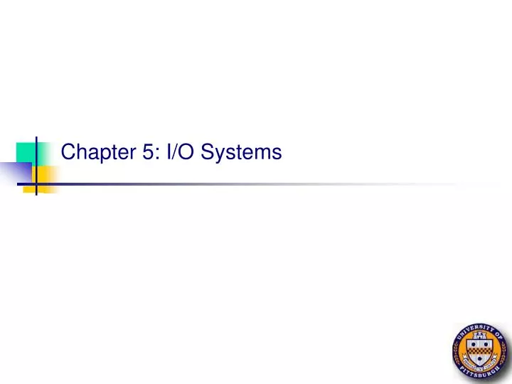 chapter 5 i o systems