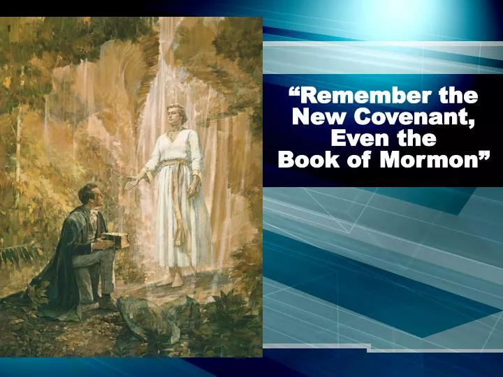 remember the new covenant even the book of mormon