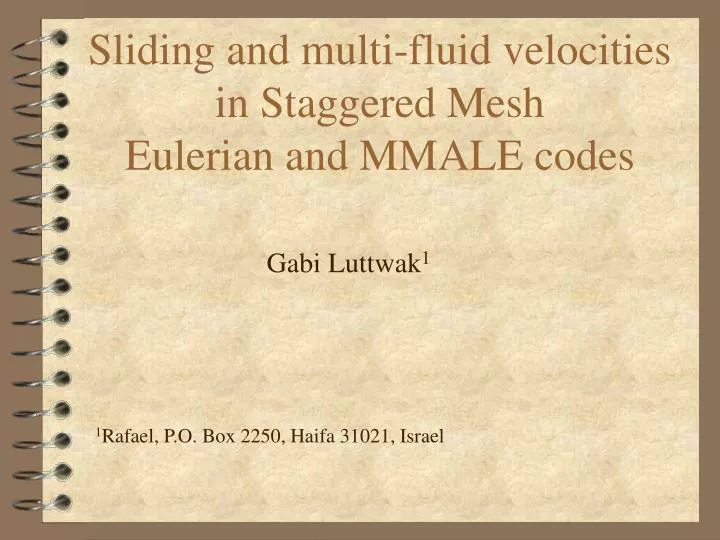 sliding and multi fluid velocities in staggered mesh eulerian and mmale codes