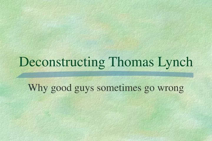 deconstructing thomas lynch