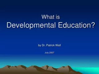 What is Developmental Education?