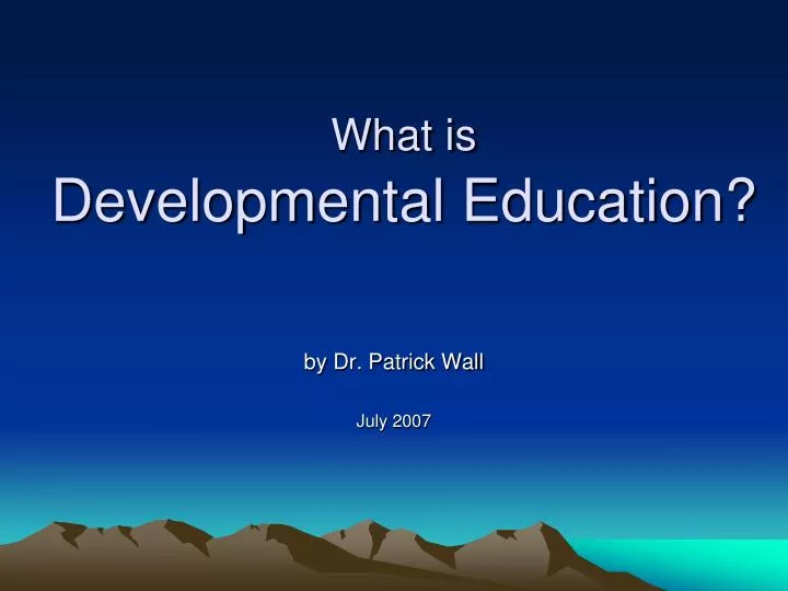 what is developmental education