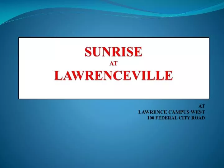 sunrise at lawrenceville