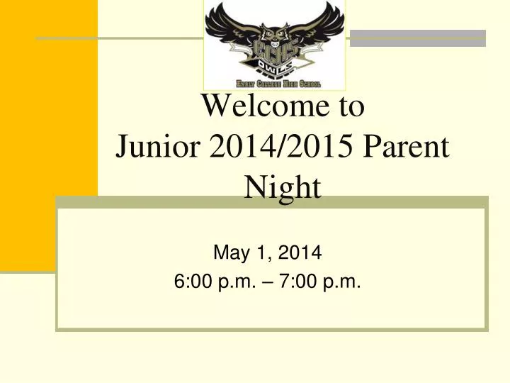 welcome to junior 2014 2015 parent night