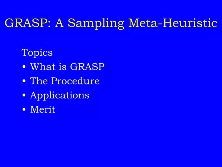 grasp a sampling meta heuristic