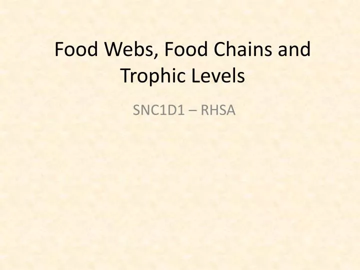 food webs food chains and trophic levels