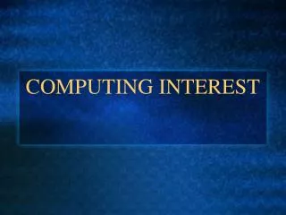 COMPUTING INTEREST