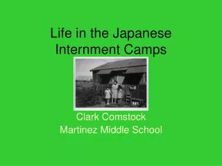 Life in the Japanese Internment Camps