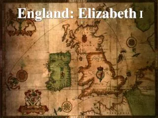 England: Elizabeth I