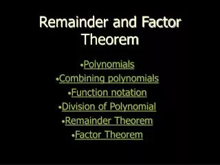Remainder and Factor Theorem