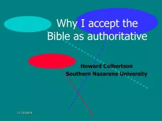 Why I accept the Bible as authoritative