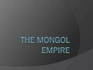 The Mongol Empire