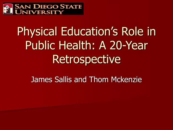 physical education s role in public health a 20 year retrospective