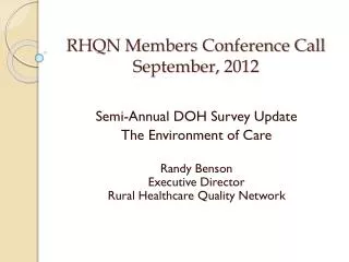 RHQN Members Conference Call September, 2012
