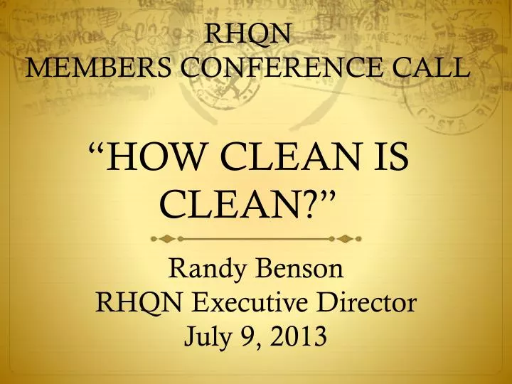 rhqn members conference call how clean is clean