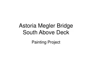 Astoria Megler Bridge South Above Deck