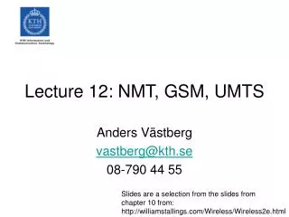 Lecture 12: NMT, GSM, UMTS