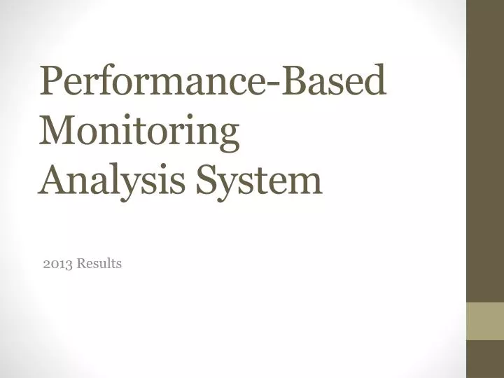 performance based monitoring analysis system