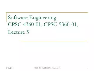 Software Engineering, CPSC-4360-01, CPSC-5360-01, Lecture 5