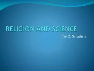 RELIGION AND SCIENCE