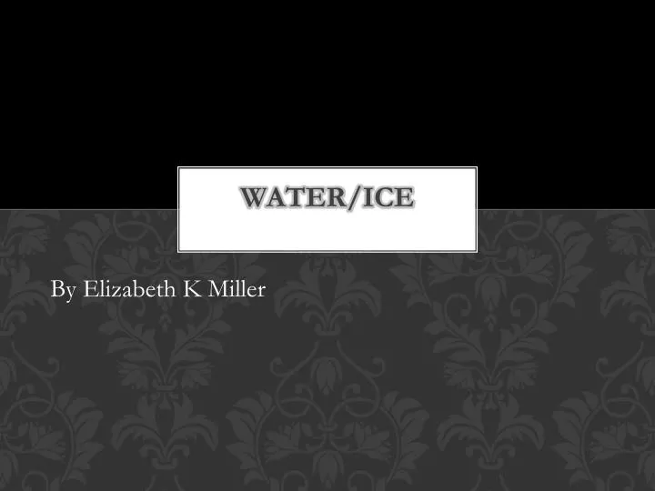 water ice