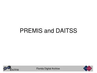 PREMIS and DAITSS