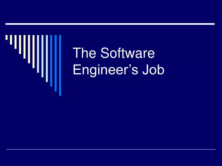 the software engineer s job