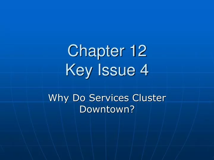 chapter 12 key issue 4