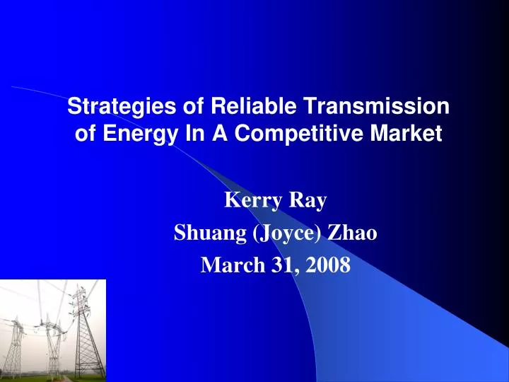 strategies of reliable transmission of energy in a competitive market