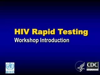 HIV Rapid Testing Workshop Introduction