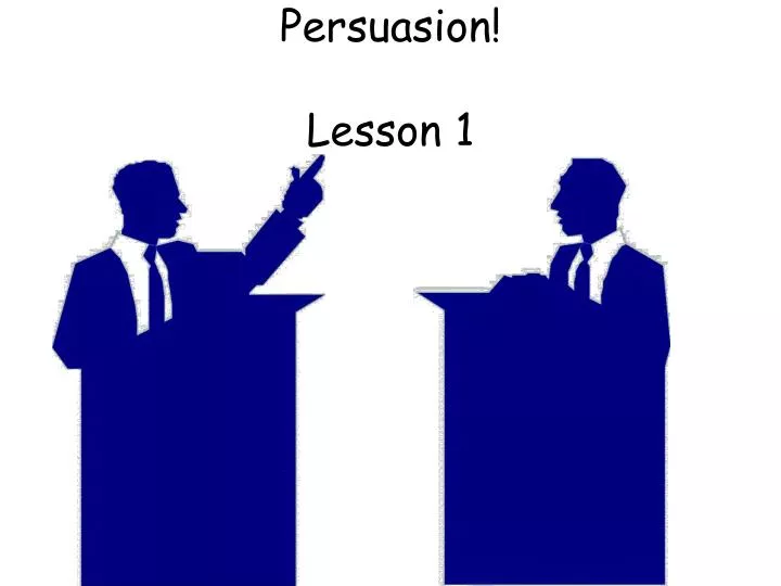 persuasion lesson 1