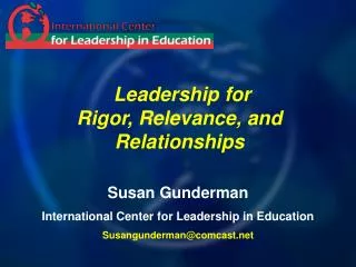 Leadership for Rigor, Relevance, and Relationships