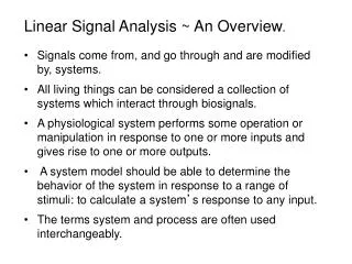 Linear Signal Analysis ~ An Overview .
