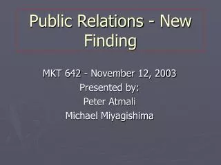 Public Relations - New Finding