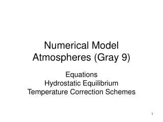 Numerical Model Atmospheres (Gray 9)