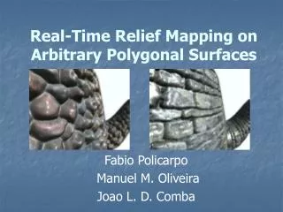 Real-Time Relief Mapping on Arbitrary Polygonal Surfaces