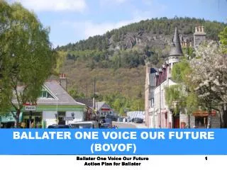 Ballater One Voice Our Future Action Plan for Ballater