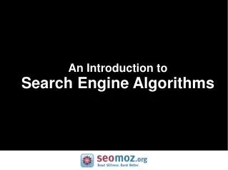 An Introduction to Search Engine Algorithms
