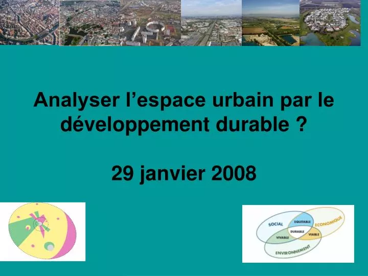 analyser l espace urbain par le d veloppement durable 29 janvier 2008