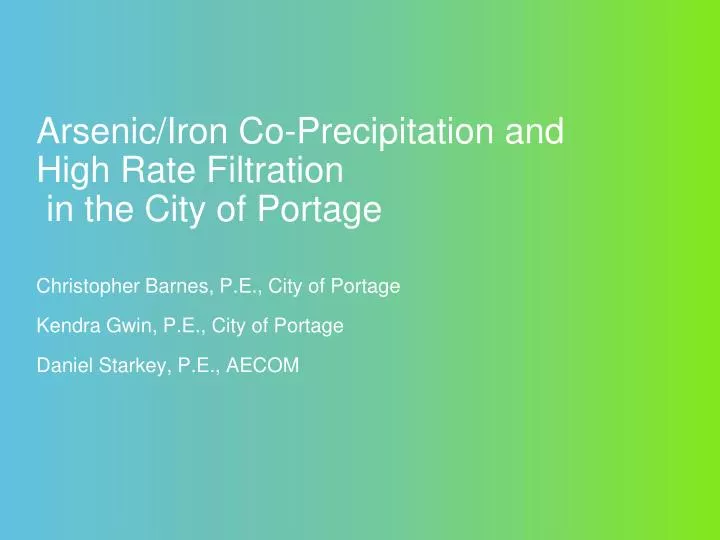 arsenic iron co precipitation and high rate filtration in the city of portage
