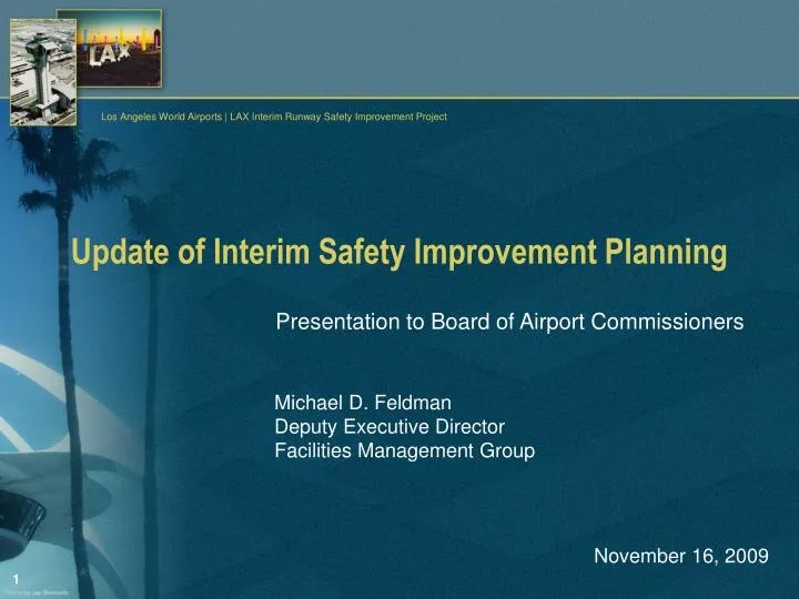 update of interim safety improvement planning
