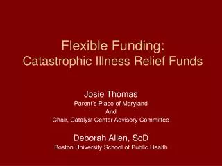 Flexible Funding: Catastrophic Illness Relief Funds