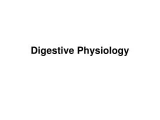 Digestive Physiology