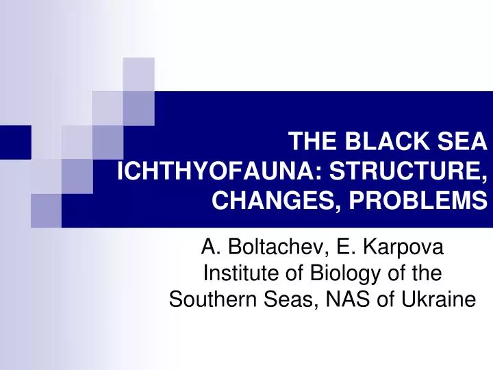 the black sea ichthyofauna structure changes problems