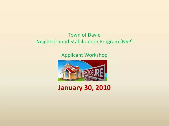 town of davie neighborhood stabilization program nsp applicant workshop