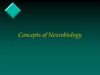 Concepts of Neurobiology