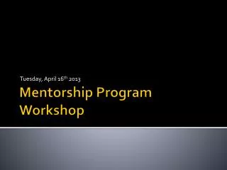 Mentorship Program Workshop