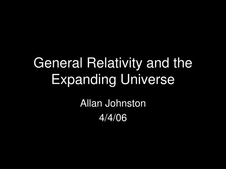 general relativity and the expanding universe