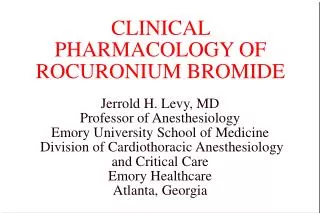 CLINICAL PHARMACOLOGY OF ROCURONIUM BROMIDE